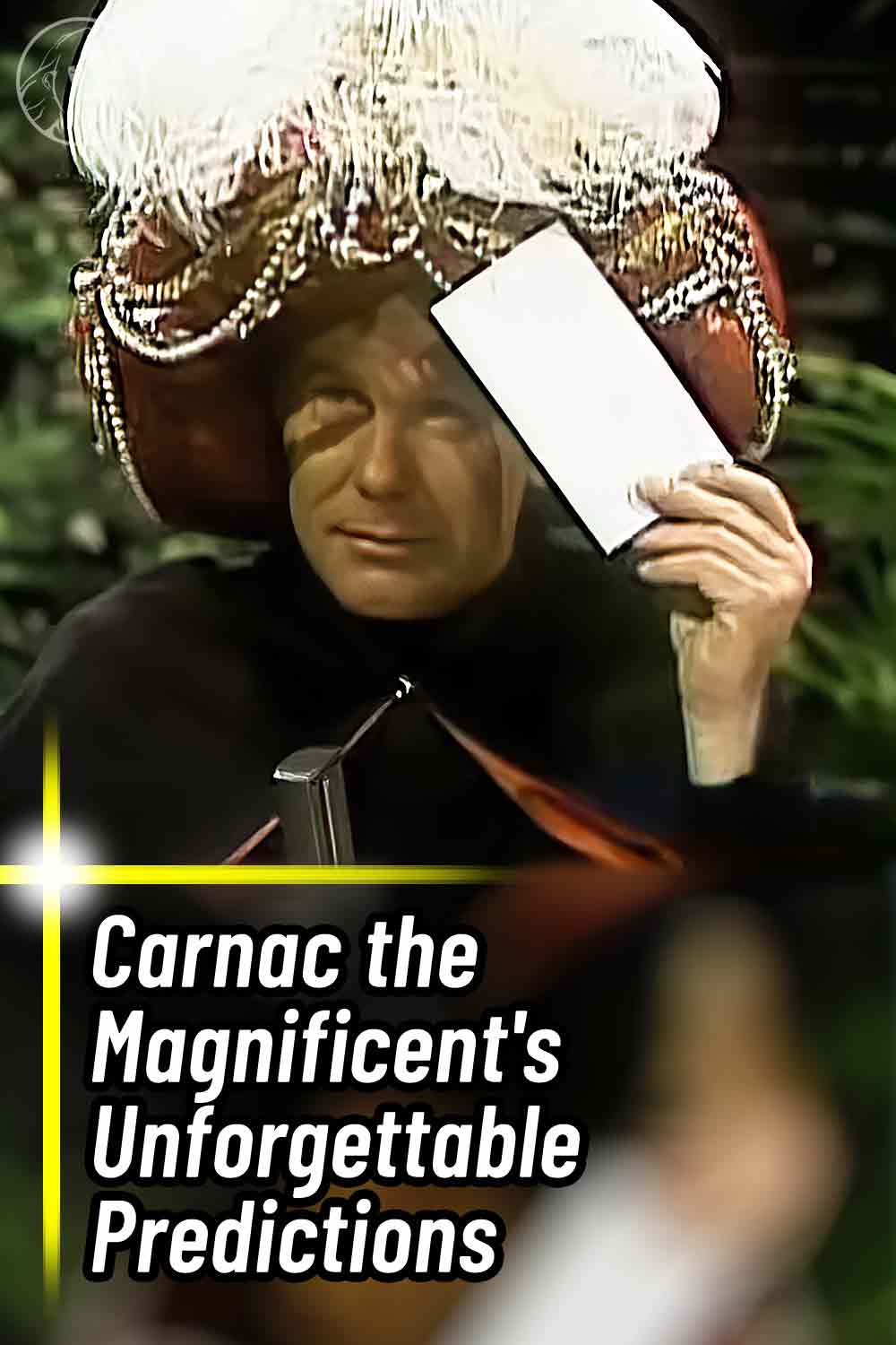 Carnac the Magnificent\'s Unforgettable Predictions