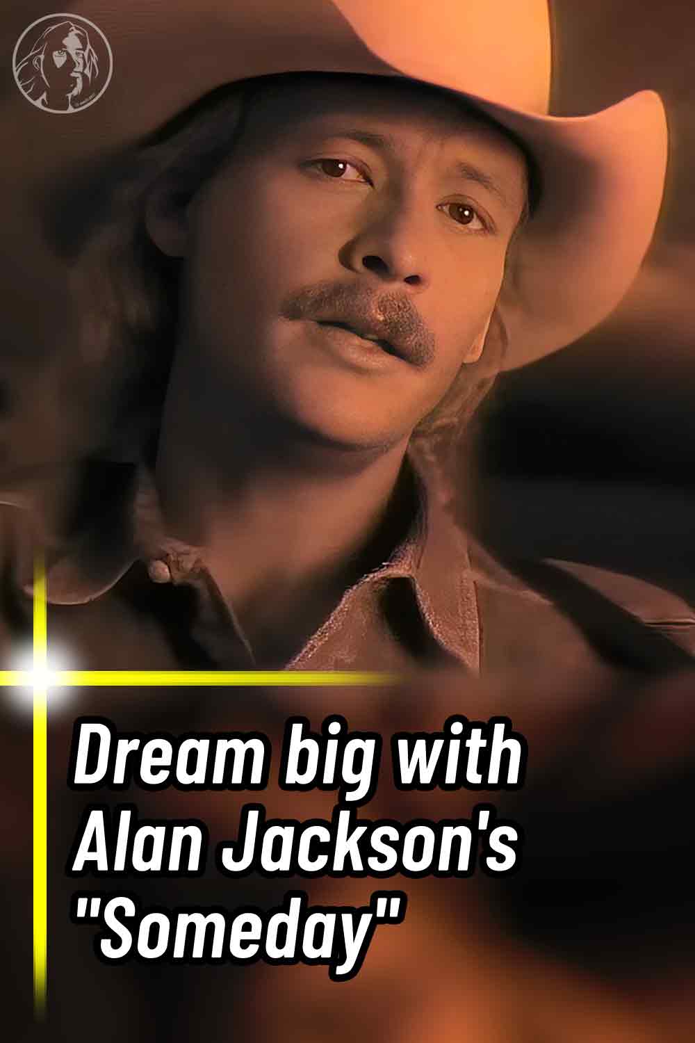 Dream big with Alan Jackson\'s \