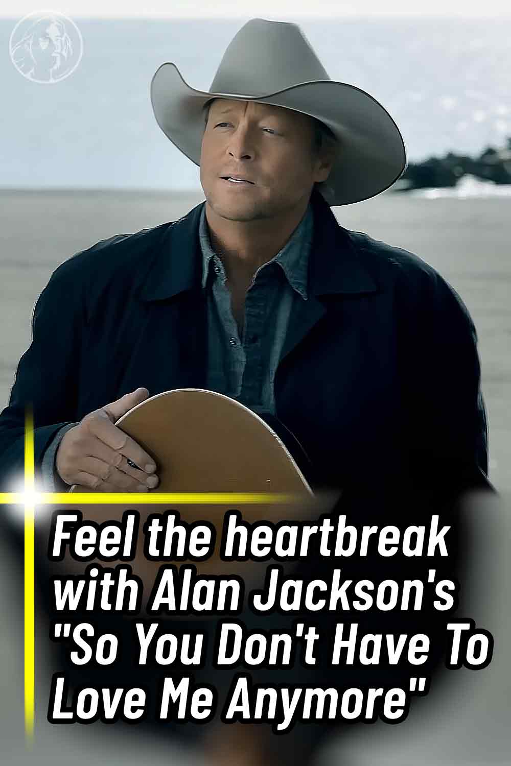 Feel the heartbreak with Alan Jackson\'s \