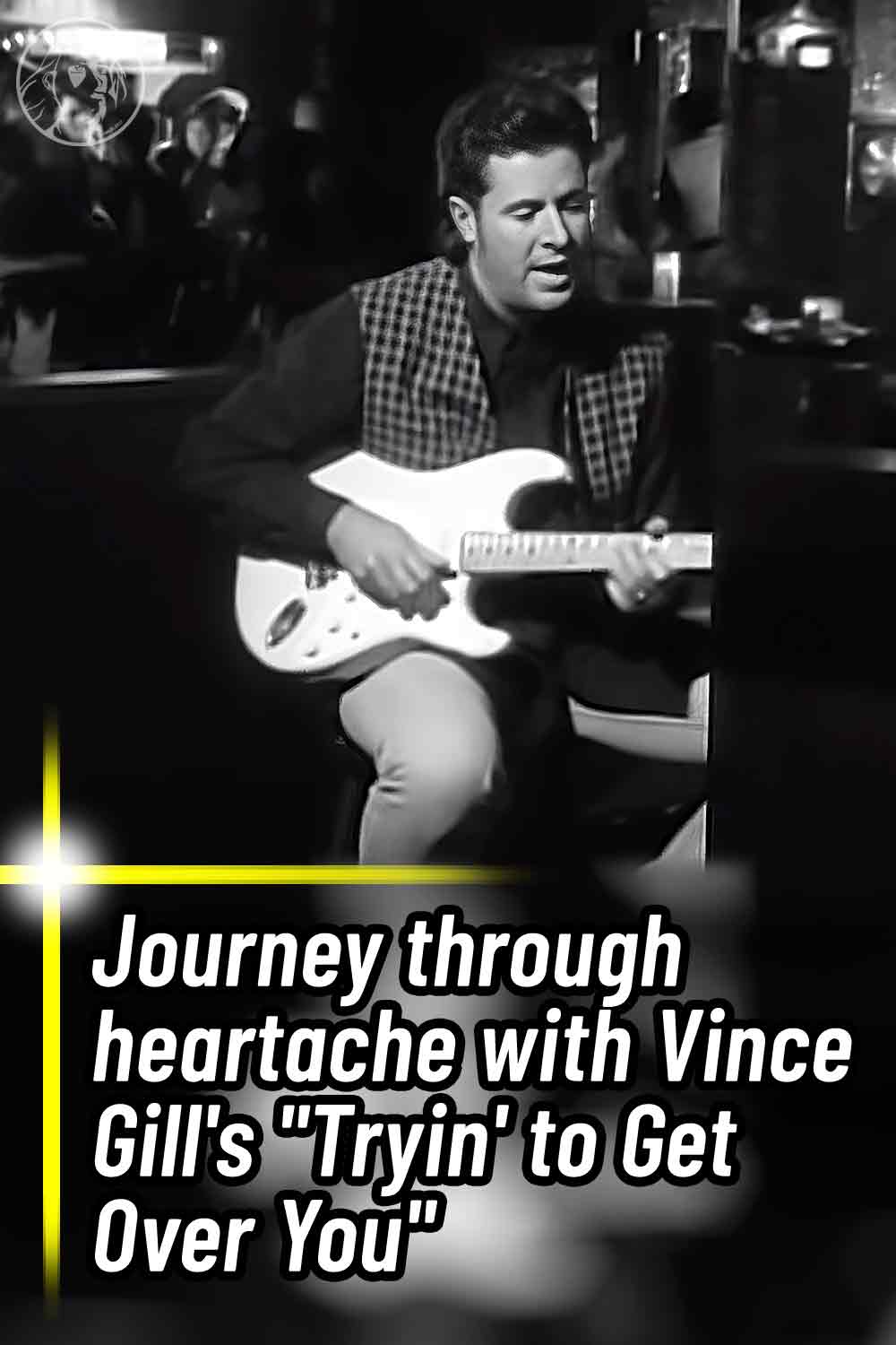 Journey through heartache with Vince Gill\'s \