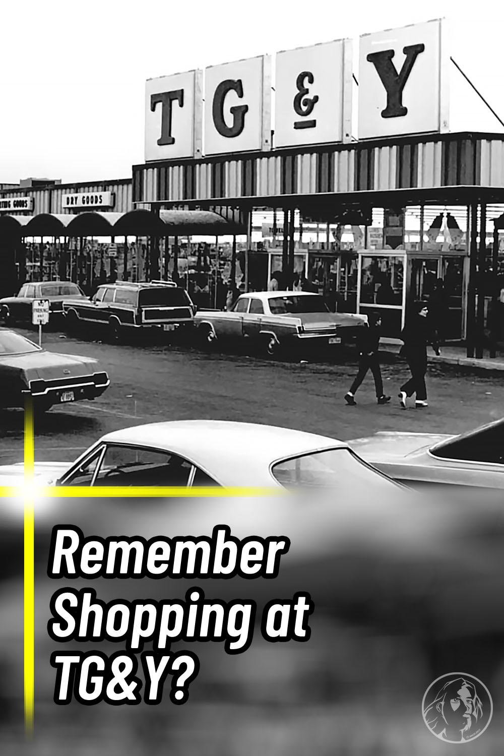 Remember Shopping at TG&Y?