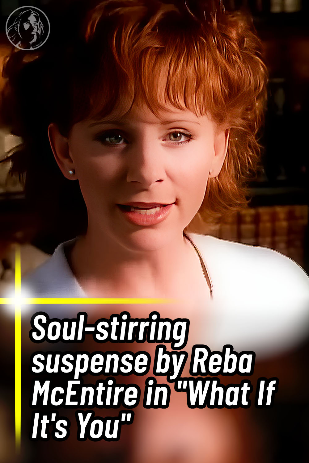 Soul-stirring suspense by Reba McEntire in \