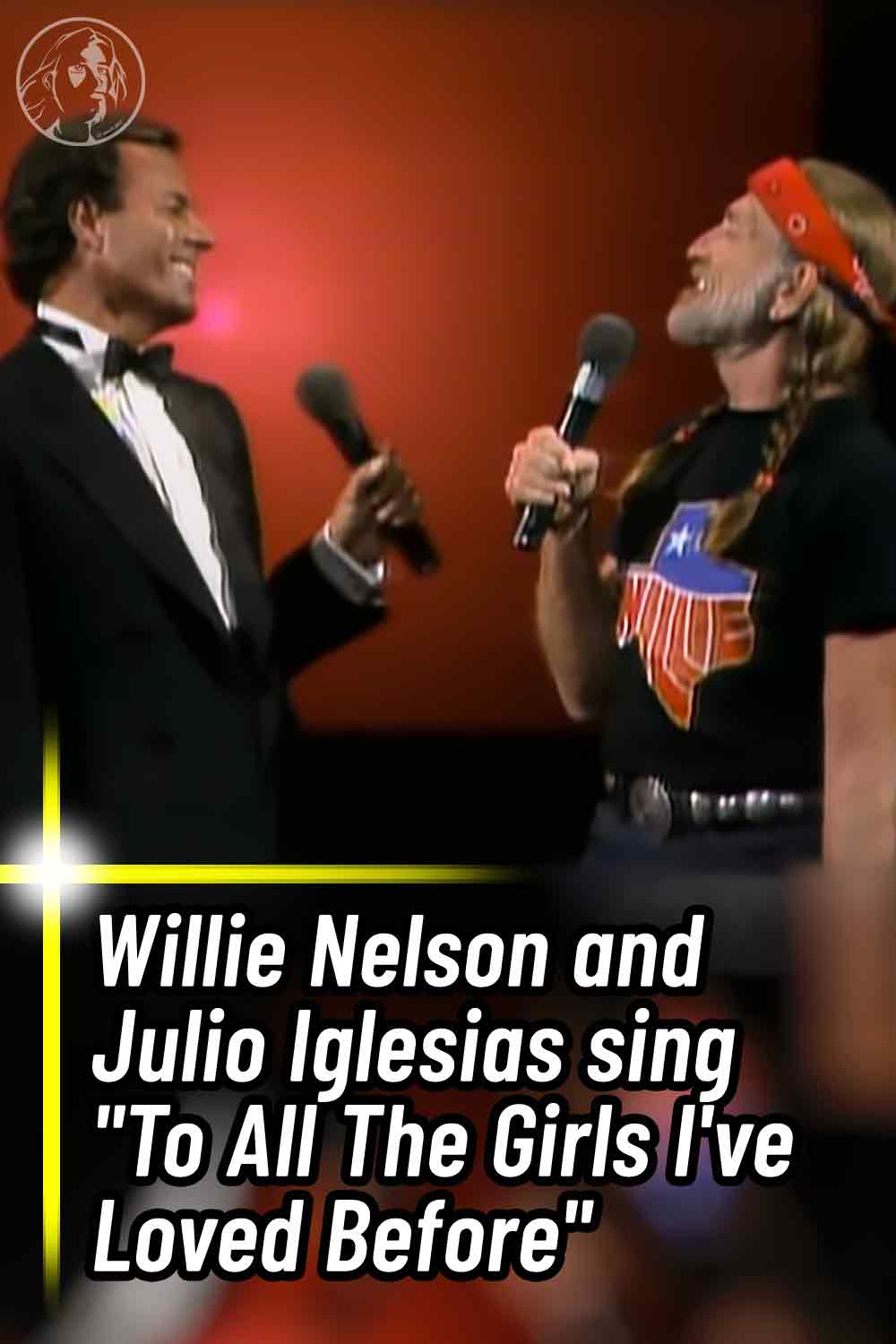 Willie Nelson and Julio Iglesias sing \