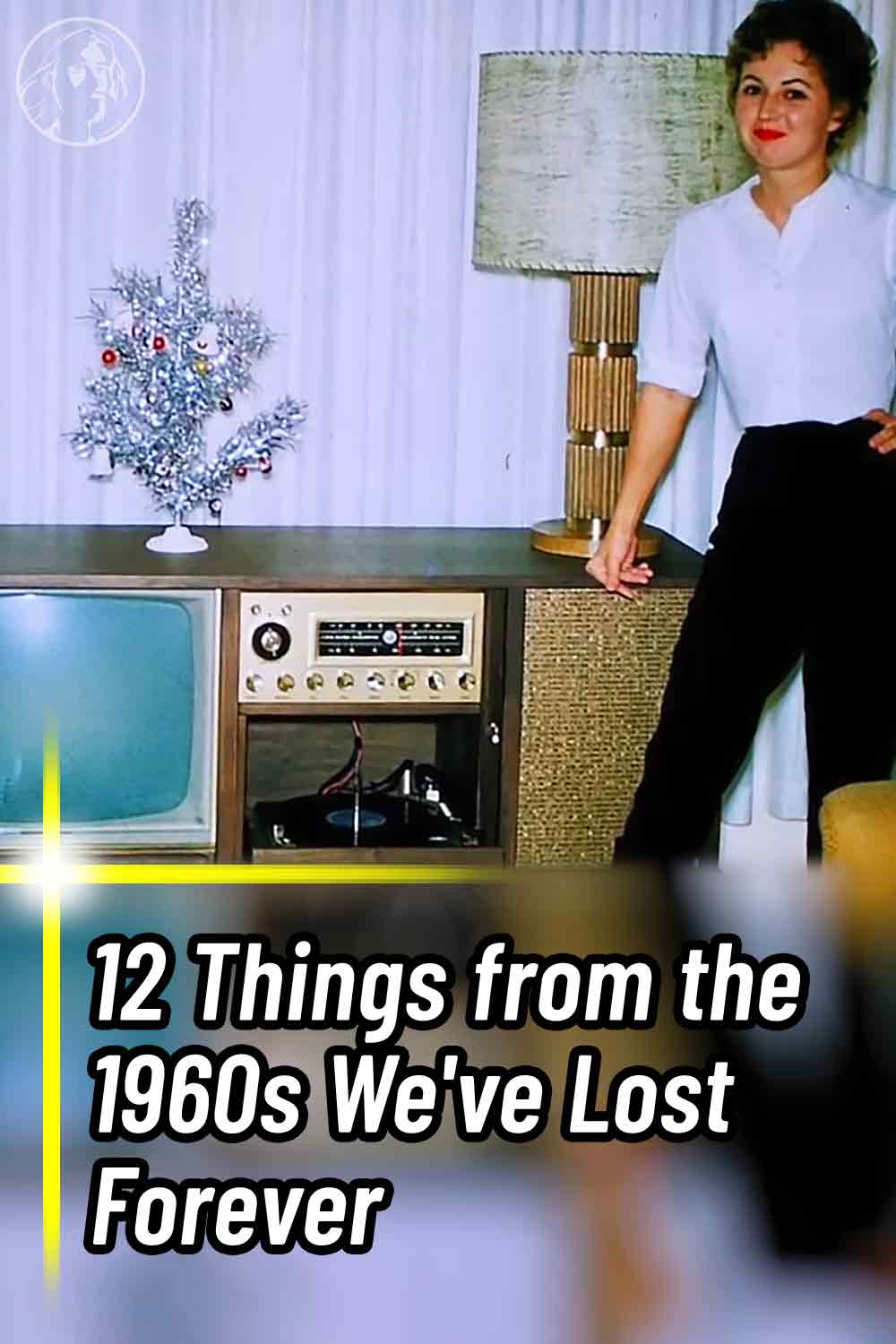 12 Things from the 1960s We\'ve Lost Forever