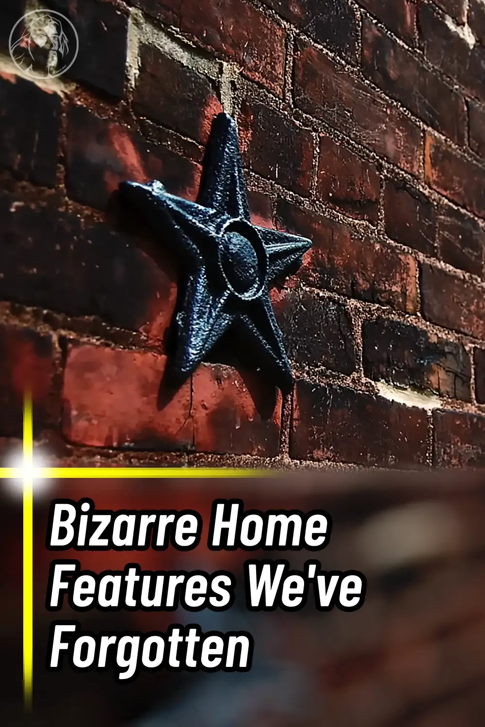 Bizarre Home Features We\'ve Forgotten