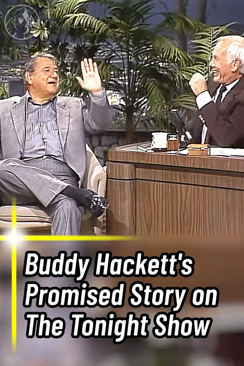 Buddy Hackett\'s Promised Story on The Tonight Show