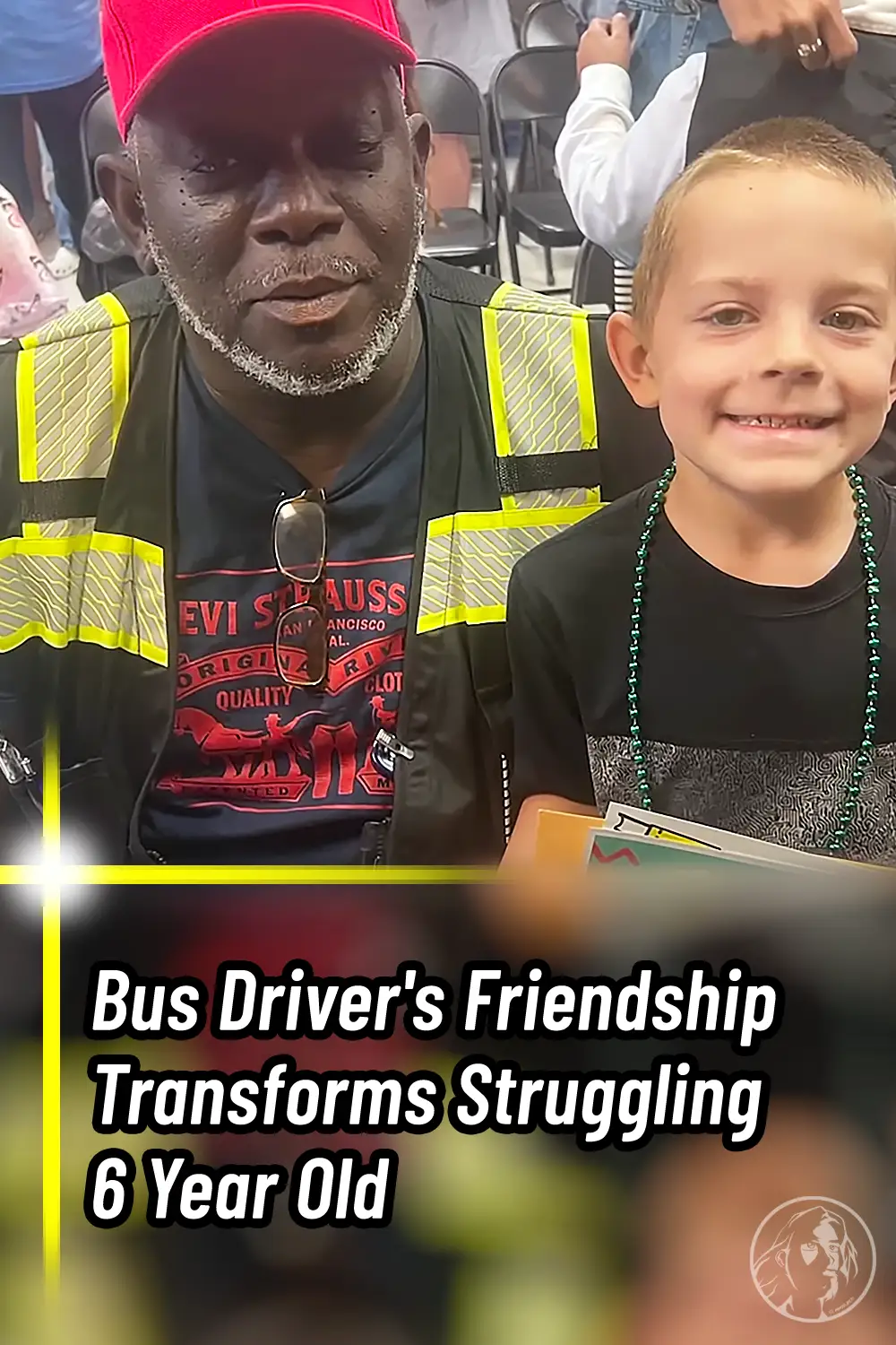 Bus Driver\'s Friendship Transforms Struggling 6 Year Old
