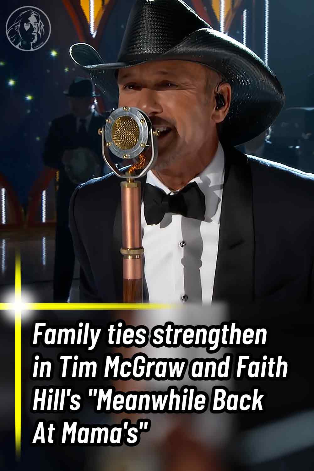 Family ties strengthen in Tim McGraw and Faith Hill\'s \