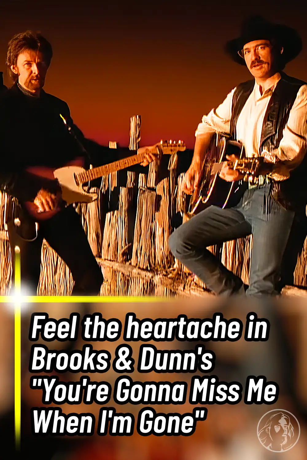 Feel the heartache in Brooks & Dunn\'s \