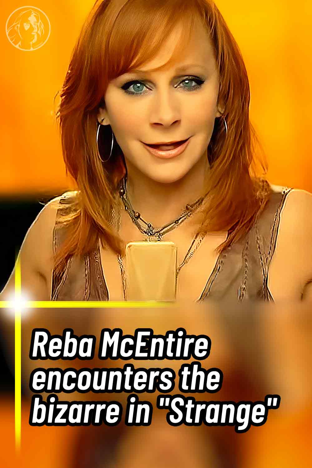 Reba McEntire encounters the bizarre in \