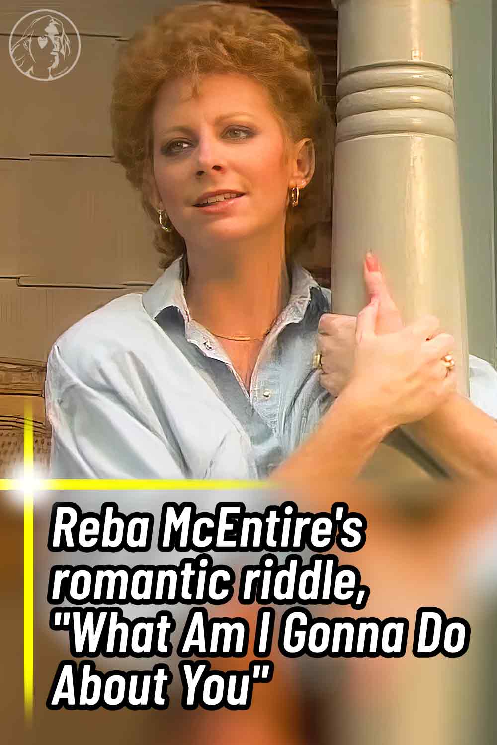 Reba McEntire\'s romantic riddle, \