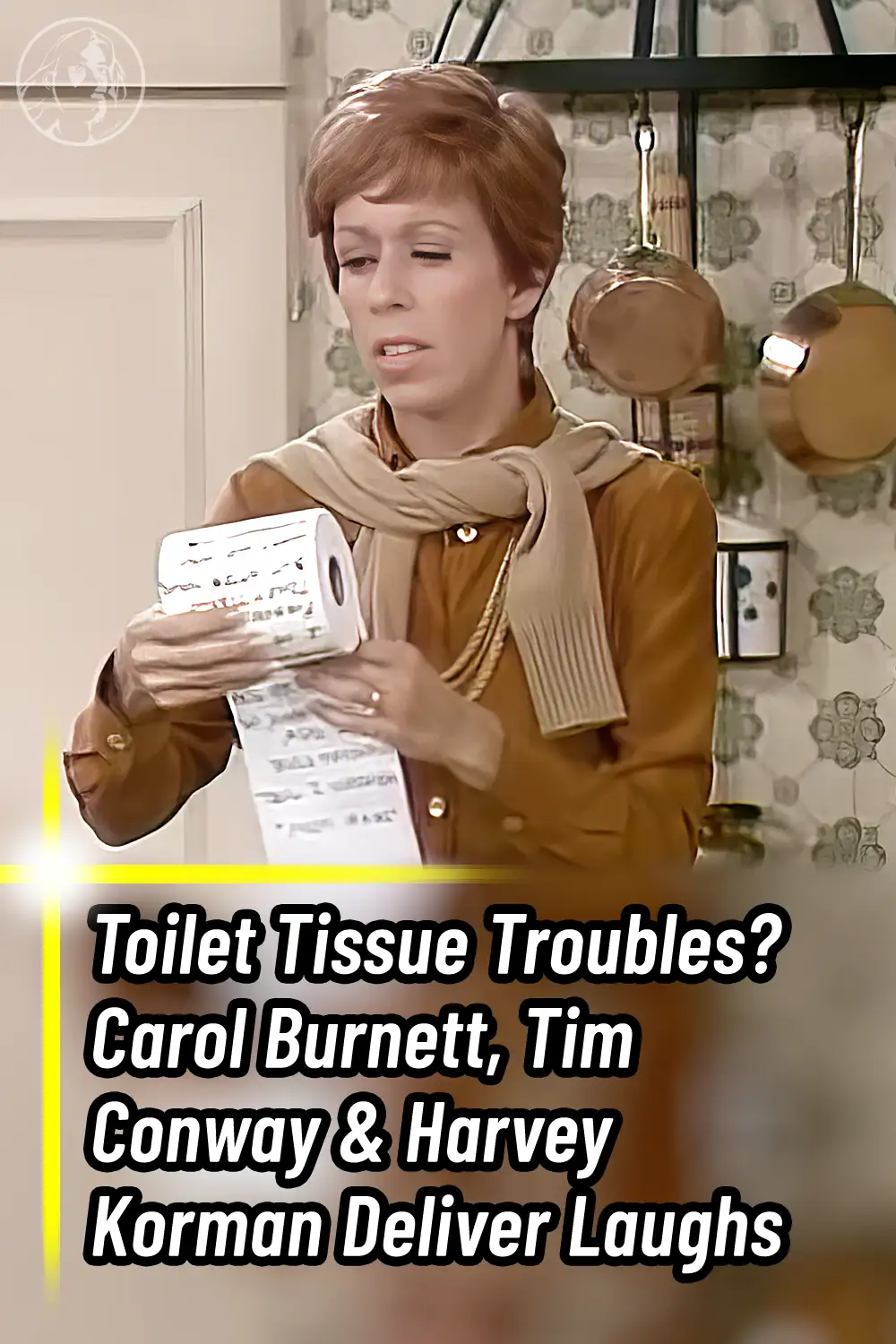 Toilet Tissue Troubles? Carol Burnett, Tim Conway & Harvey Korman Deliver Laughs