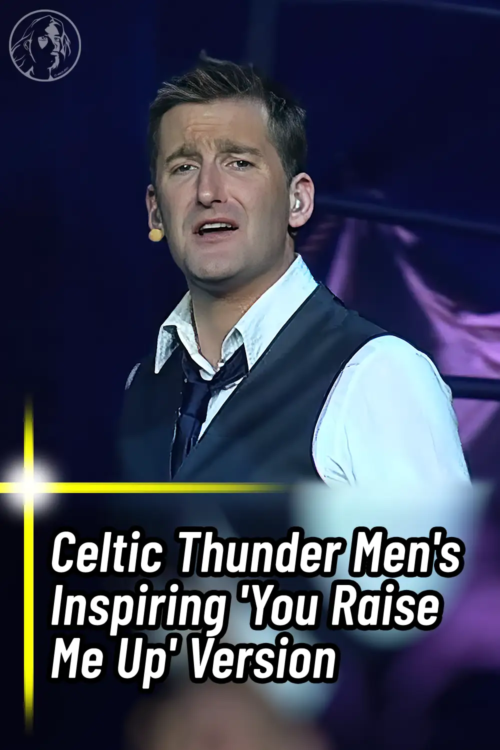 Celtic Thunder Men\'s Inspiring \'You Raise Me Up\' Version