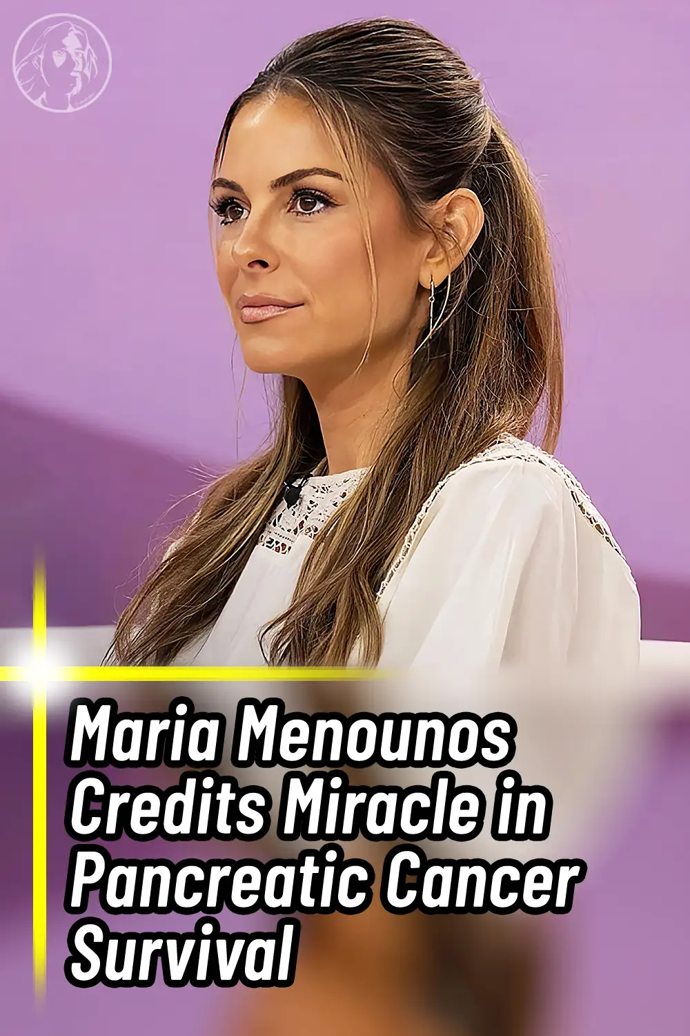 Maria Menounos Credits Miracle in Pancreatic Cancer Survival