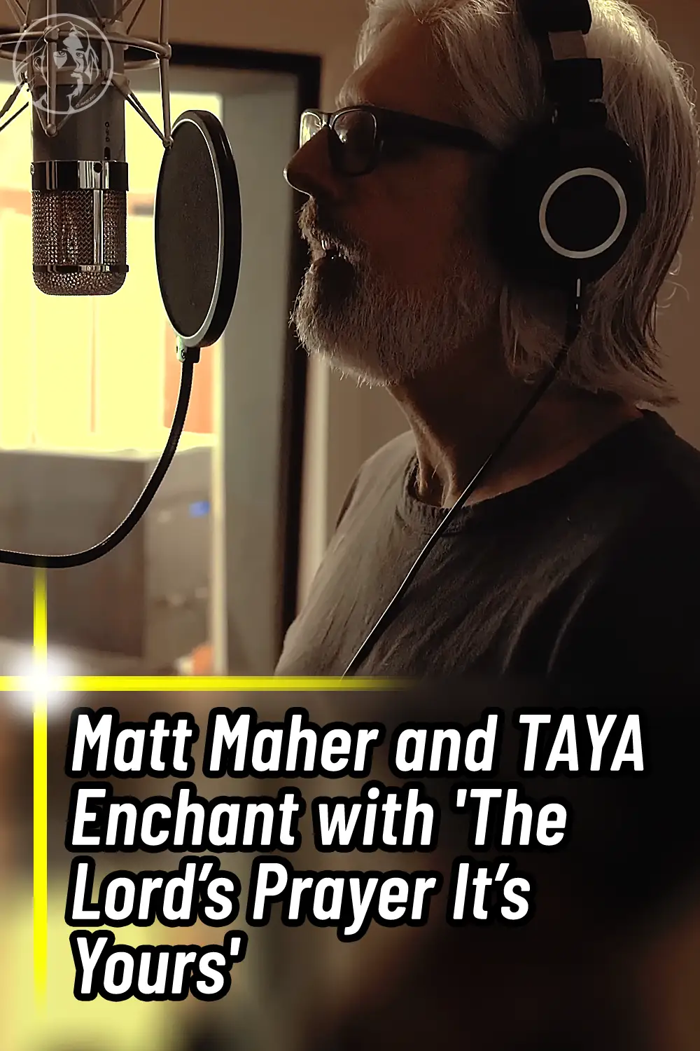 Matt Maher and TAYA Enchant with \'The Lord’s Prayer It’s Yours\'