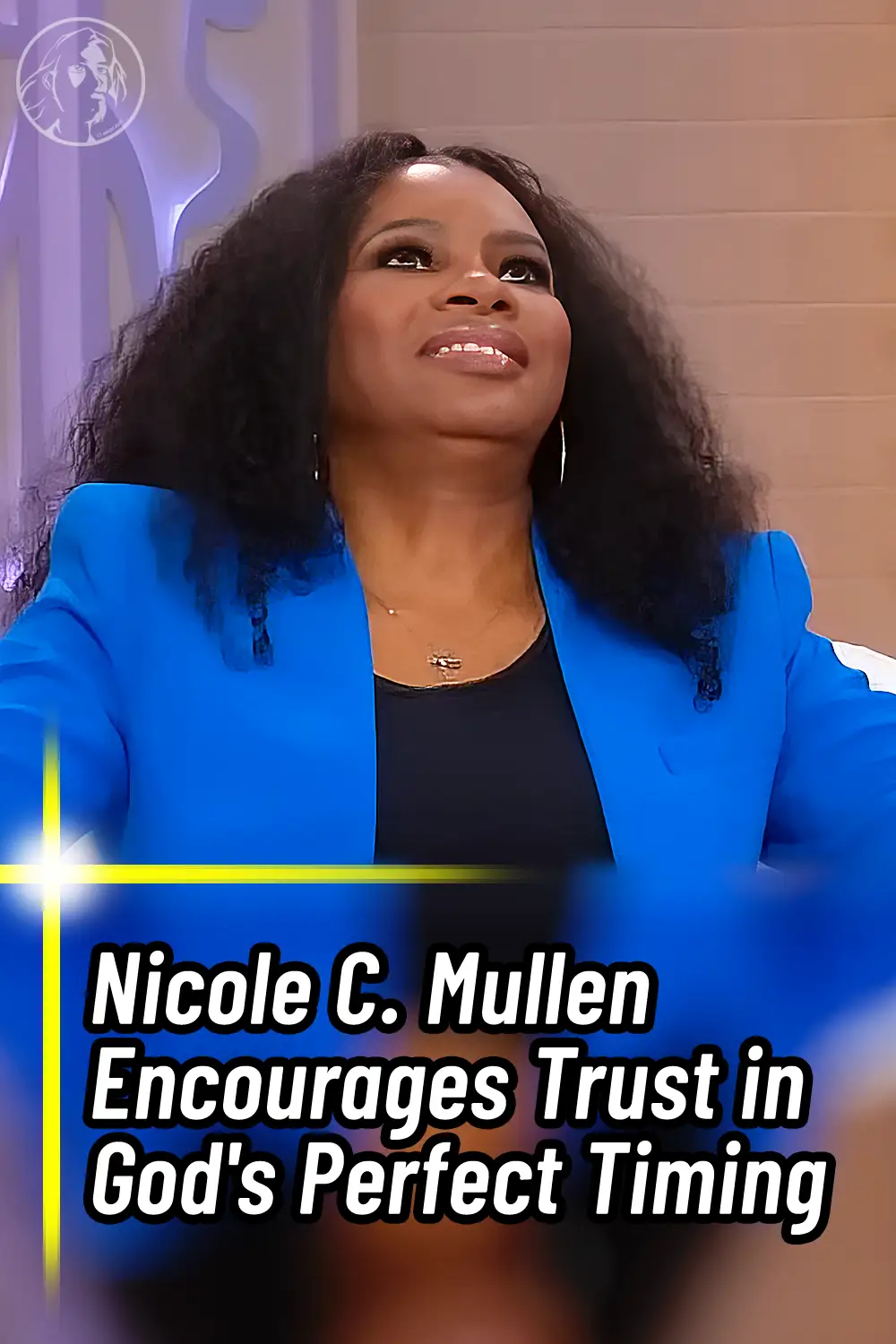 Nicole C. Mullen Encourages Trust in God\'s Perfect Timing
