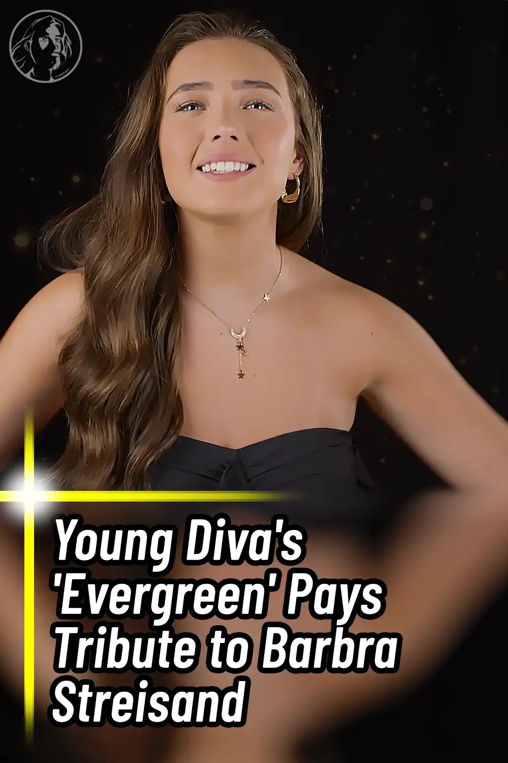 Young Diva\'s \'Evergreen\' Pays Tribute to Barbra Streisand