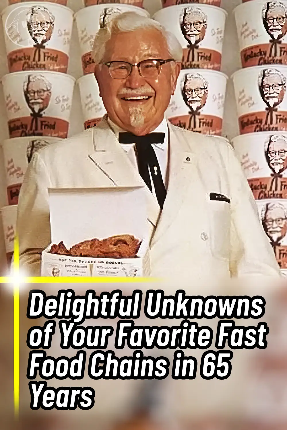 Delightful Unknowns of Your Favorite Fast Food Chains in 65 Years